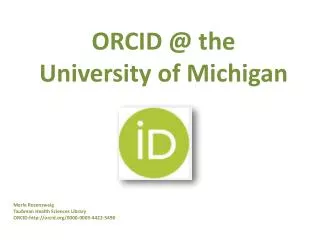 ORCID @ the University of Michigan