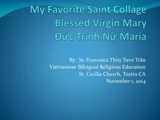 My Favorite Saint Collage Blessed Virgin Mary ??c Trinh N? Maria