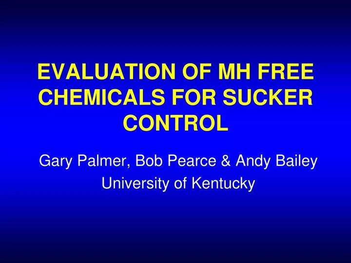 evaluation of mh free chemicals for sucker control