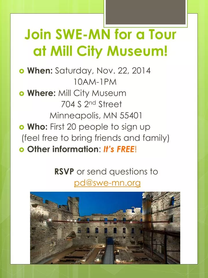 join swe mn for a tour at mill city museum