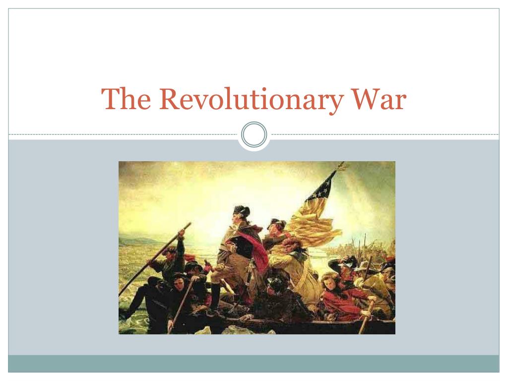 PPT - The Revolutionary War PowerPoint Presentation, free download - ID ...