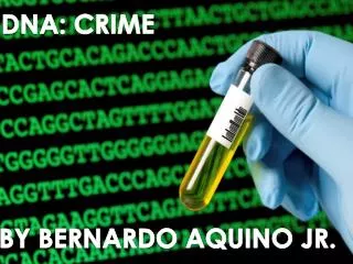 DNA: CRIME