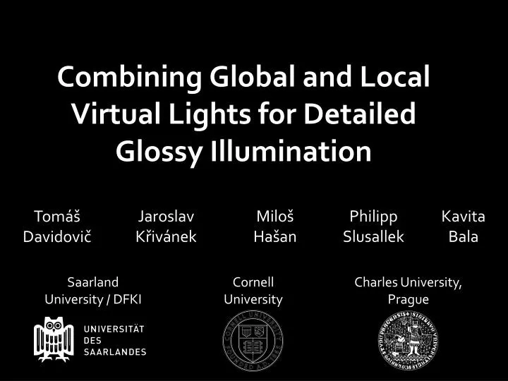 combining global and local virtual lights for detailed glossy illumination