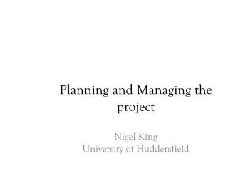 Planning and Managing the project