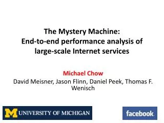 The Mystery Machine: End-to-end performance analysis of large-scale Internet services