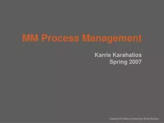 MM Process Management