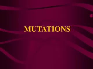 MUTATIONS