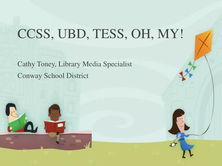 ccss ubd tess oh my