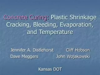 Concrete Curing: Plastic Shrinkage Cracking, Bleeding, Evaporation, and Temperature