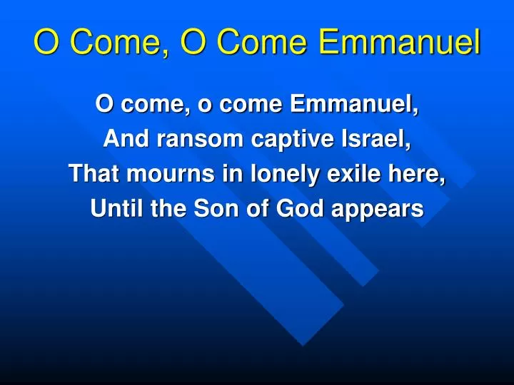 o come o come emmanuel