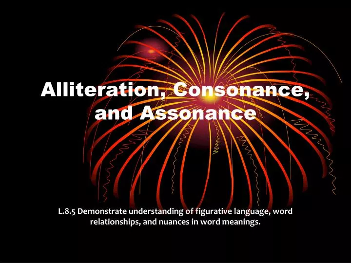 alliteration consonance and assonance