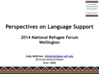 Perspectives on Language Support 2014 National Refugee Forum Wellington