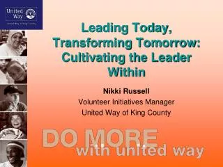 Leading Today, Transforming Tomorrow: Cultivating the Leader Within