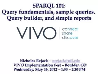 SPARQL 101: Query fundamentals, sample queries, Query builder, and simple reports