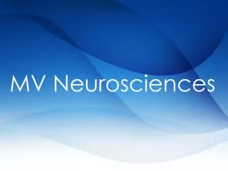 M V Neurosciences