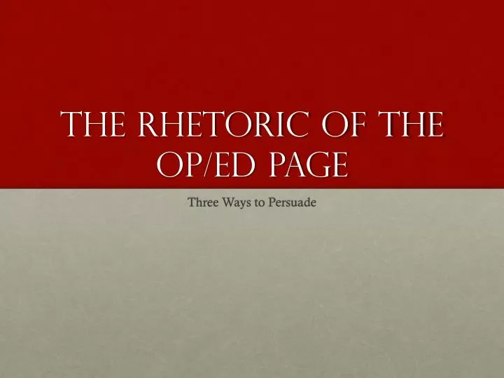 the rhetoric of the op ed page