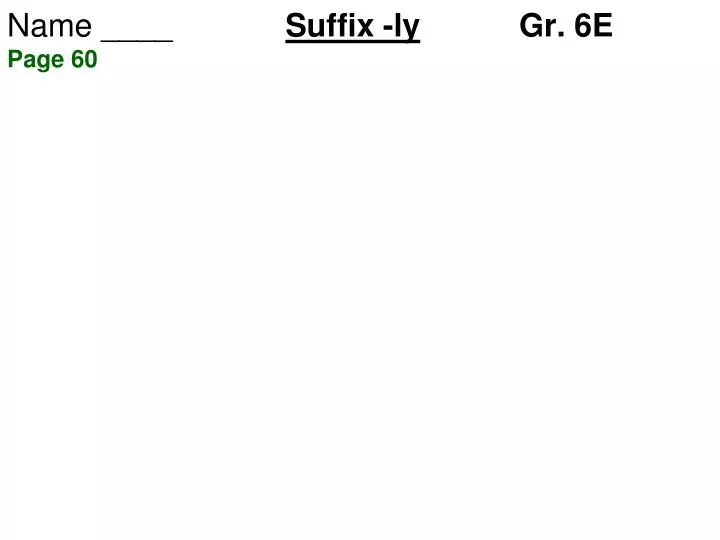 name suffix ly gr 6e page 60