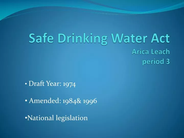 safe drinking water act arica leach period 3