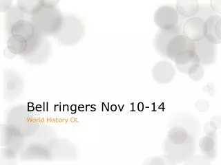 Bell ringers Nov 10-14
