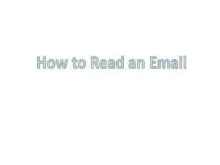 How to Read an Email