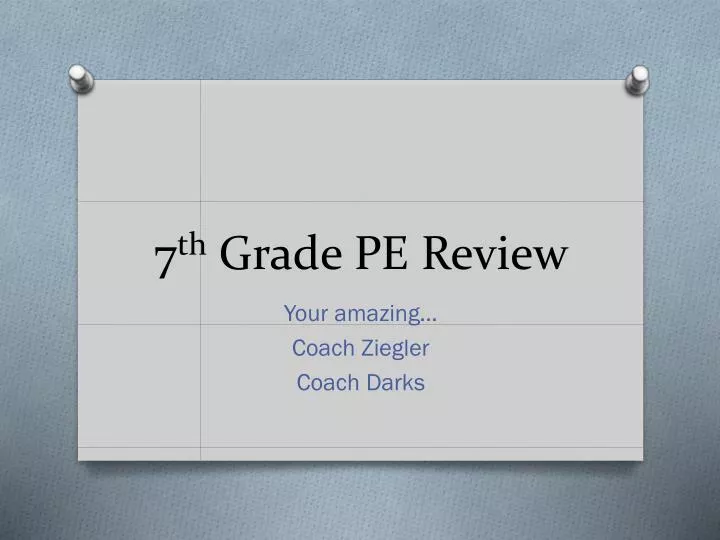 7 th grade pe review