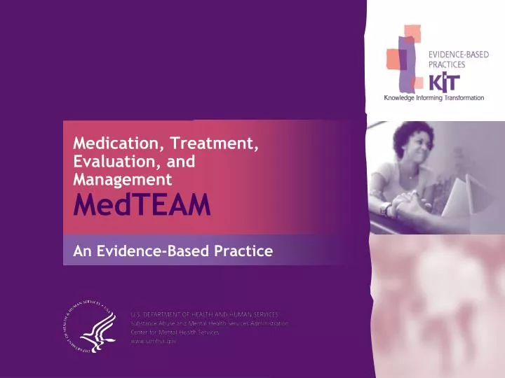 medication treatment evaluation and management medteam