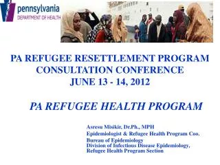 PA refugee resettlement PROGRAM Consultation Conference June 13 - 14, 2012