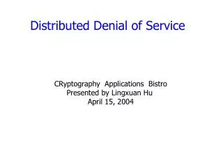 Distributed Denial of Service