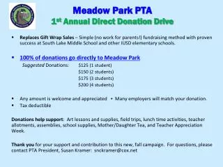 Meadow Park PTA 1 st Annual Direct Donation Drive