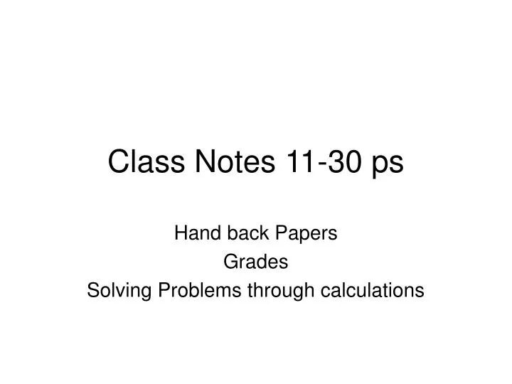 class notes 11 30 ps