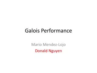 Galois Performance