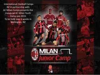 ^ International Football Camps NZ in partnership with AC Milan Camps presents the