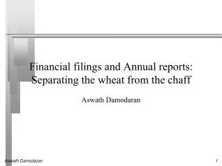 Financial filings and Annual reports: Separating the wheat from the chaff