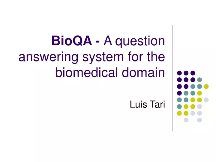 bioqa a question answering system for the biomedical domain