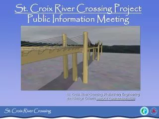 St. Croix River Crossing Project Public Information Meeting