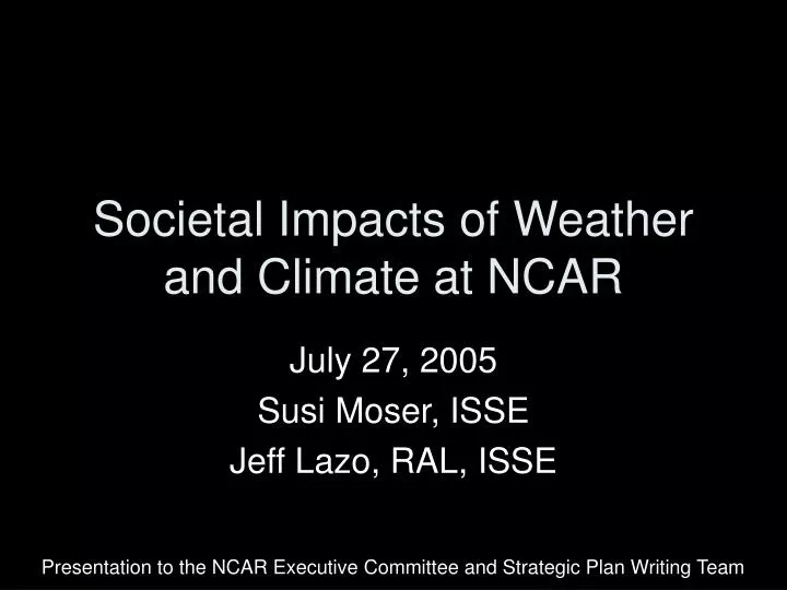 societal impacts of weather and climate at ncar