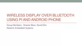 Wireless Display over Bluetooth using Pi and Android Phone