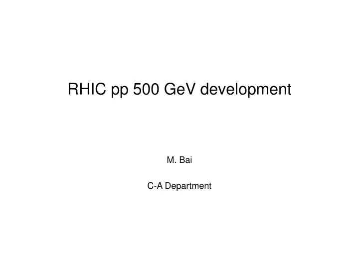 rhic pp 500 gev development