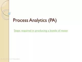 Process Analytics (PA)