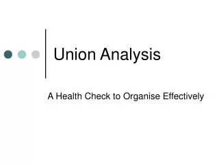 Union Analysis