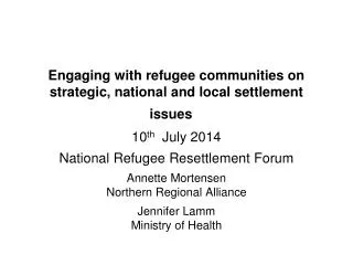 Engaging with refugee communities on strategic, national and local settlement issues