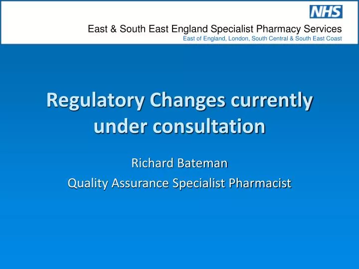 regulatory changes currently under consultation