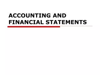 ACCOUNTING AND FINANCIAL STATEMENTS