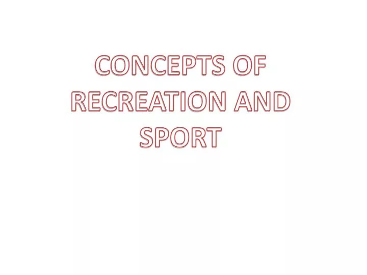 concepts of recreation and sport