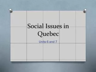 Social Issues in Quebec