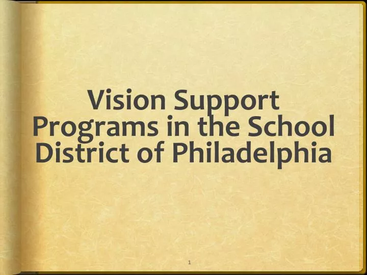 vision support programs in the school district of philadelphia