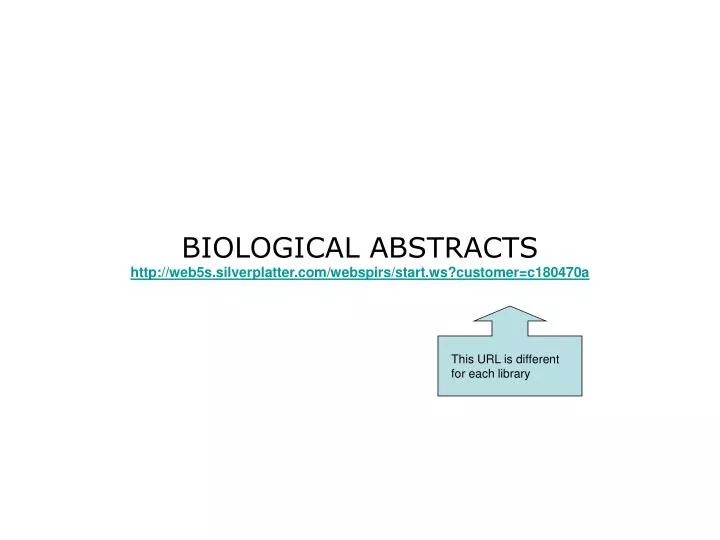 biological abstracts http web5s silverplatter com webspirs start ws customer c180470a