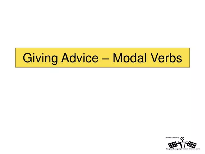 giving advice modal verbs