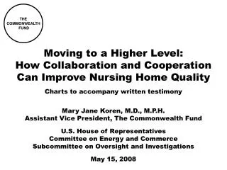 Moving to a Higher Level: How Collaboration and Cooperation Can Improve Nursing Home Quality