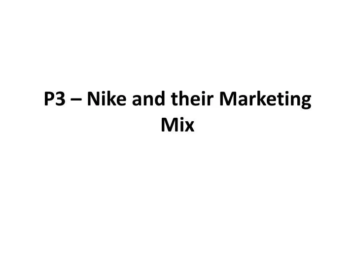 p3 nike and their marketing mix